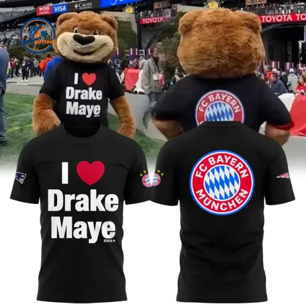 FC Bayern I Love Drake Maye Hoodie